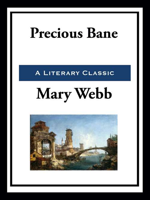Book cover of Precious Bane: Large Print (Virago Modern Classics Ser. #298)