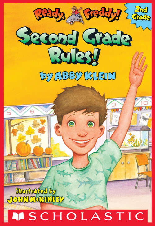 Book cover of Second Grade Rules! (Ready, Freddy! 2nd Grade #1)