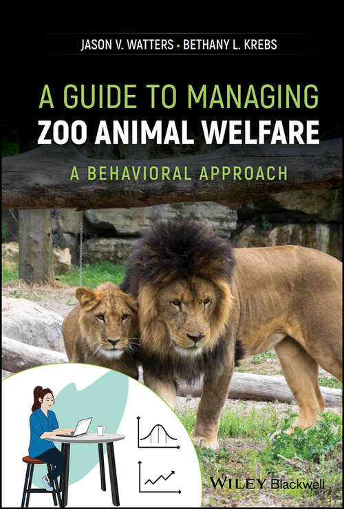 Book cover of A Guide to Managing Zoo Animal Welfare: A Behavioral Approach