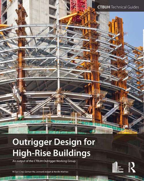 Book cover of Outrigger Design for High-Rise Buildings: An Output Of The Ctbuh Outrigger Working Group (2)