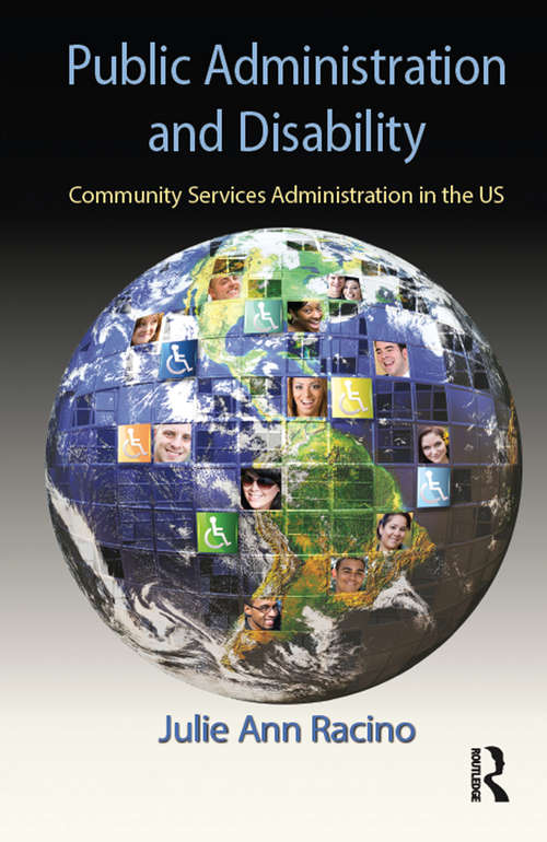 Book cover of Public Administration and Disability: Community Services Administration in the US