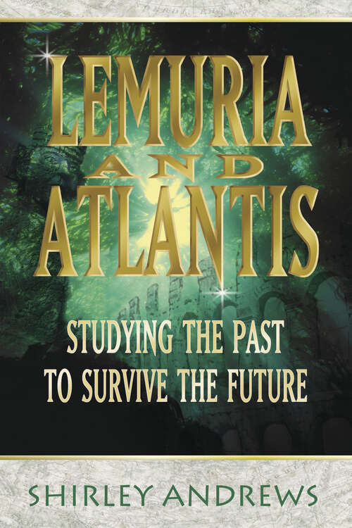 Book cover of Lemuria and Atlantis: Studying the Past to Survive the Future