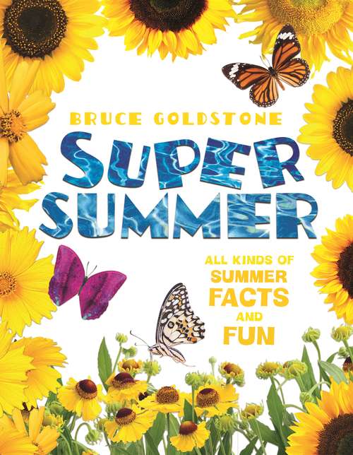 Book cover of Super Summer: All Kinds of Summer Facts and Fun (Season Facts and Fun)