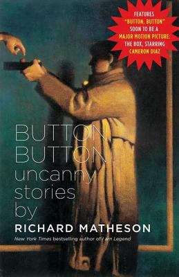Book cover of Button, Button: Uncanny Stories