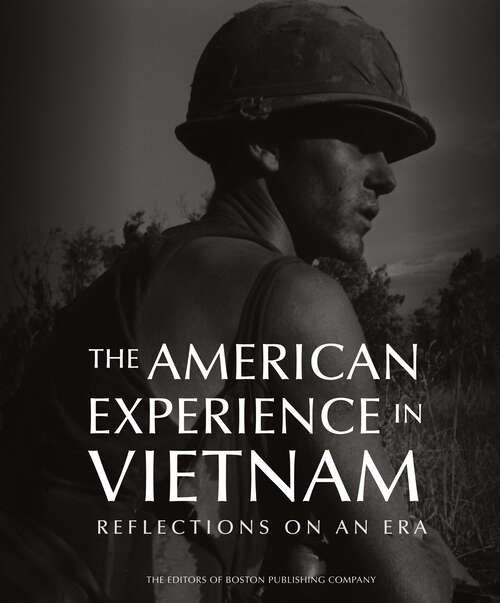 Book cover of The American Experience in Vietnam: Reflections on an Era