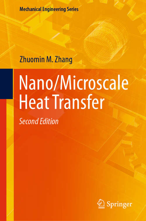 Book cover of Nano/Microscale Heat Transfer (2nd ed. 2020) (Mechanical Engineering Series)