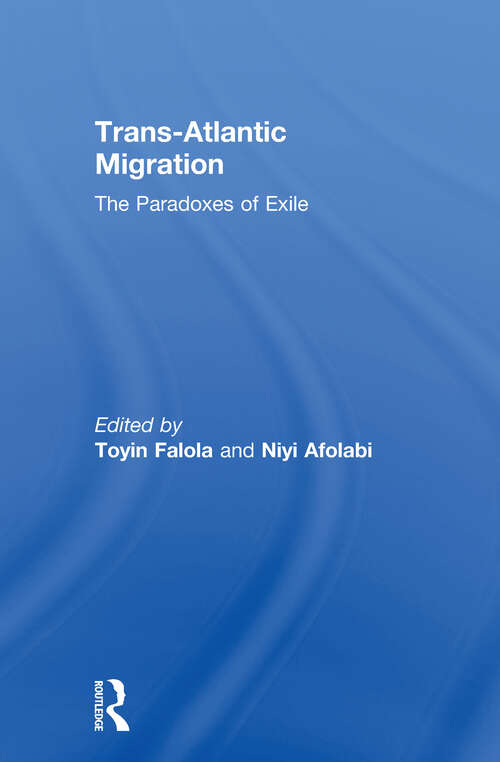 Book cover of Trans-Atlantic Migration: The Paradoxes of Exile (African Studies)