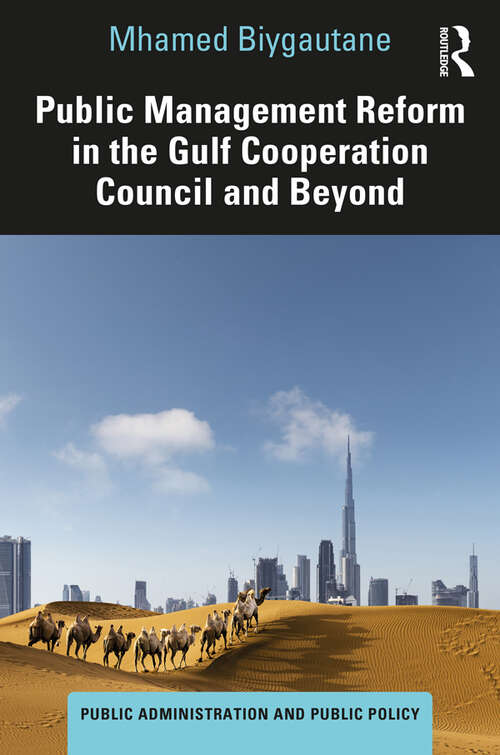 Book cover of Public Management Reform in the Gulf Cooperation Council and Beyond (Public Administration and Public Policy)