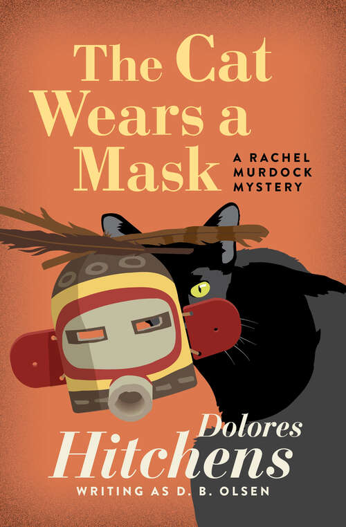 Book cover of The Cat Wears a Mask (Digital Original) (The Rachel Murdock Mysteries #9)