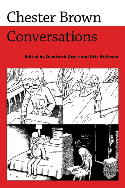 Book cover of Chester Brown: Conversations (EPUB Single) (Conversations with Comic Artists Series)