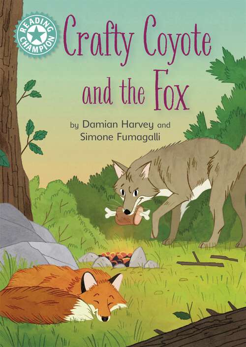 Book cover of Crafty Coyote and the Fox: Independent Reading Turquoise 7 (Reading Champion #1076)