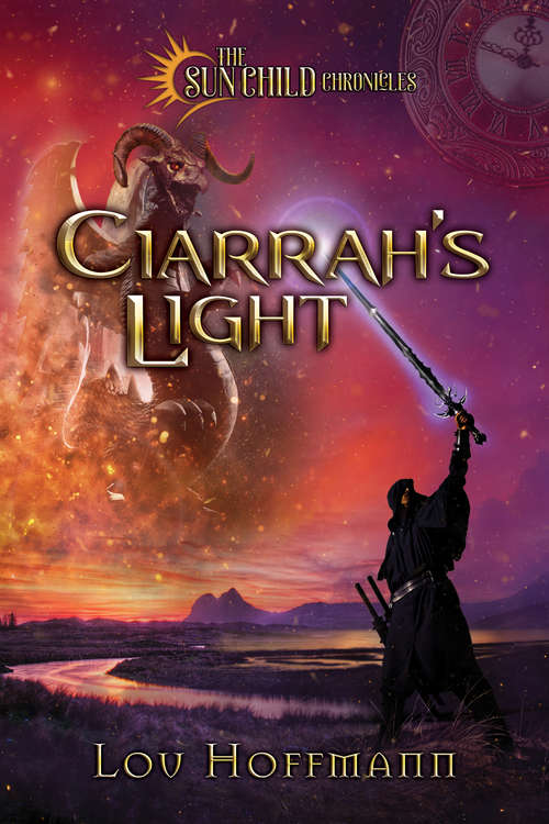 Book cover of Ciarrah's Light (The Sun Child Chronicles #3)