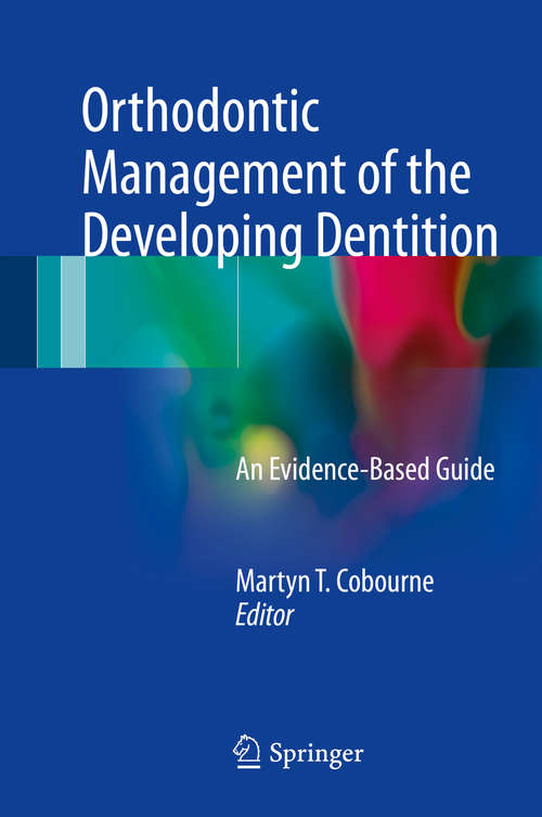 Book cover of Orthodontic Management of the Developing Dentition