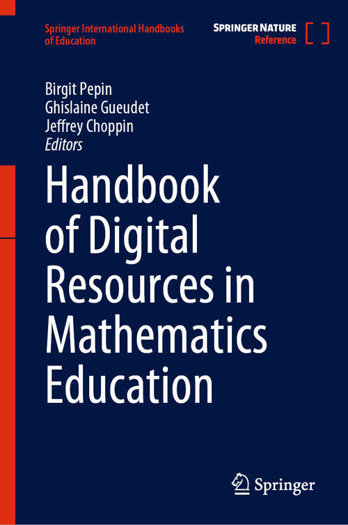 Book cover of Handbook of Digital Resources in Mathematics Education (2024) (Springer International Handbooks of Education)