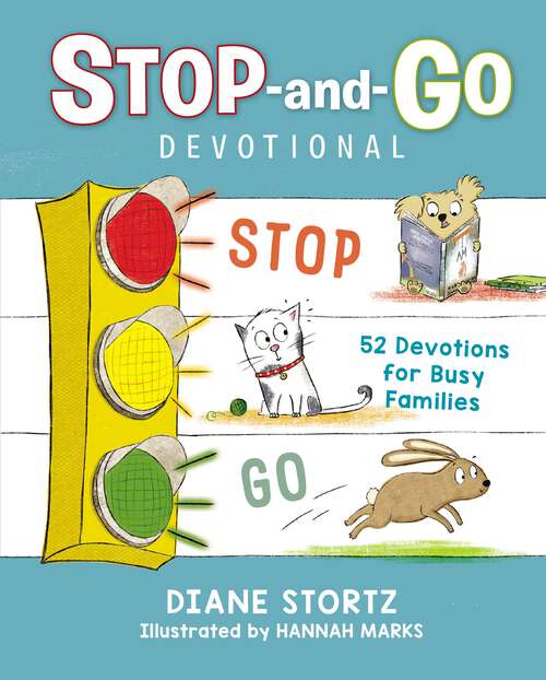 Book cover of Stop-and-Go Devotional: 52 Devotions for Busy Families