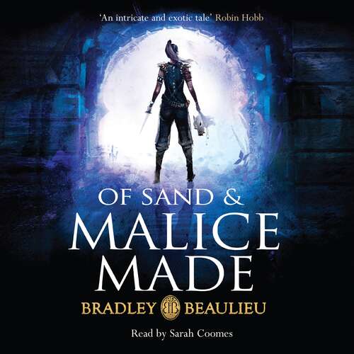 Book cover of Of Sand and Malice Made (The Song of the Shattered Sands)