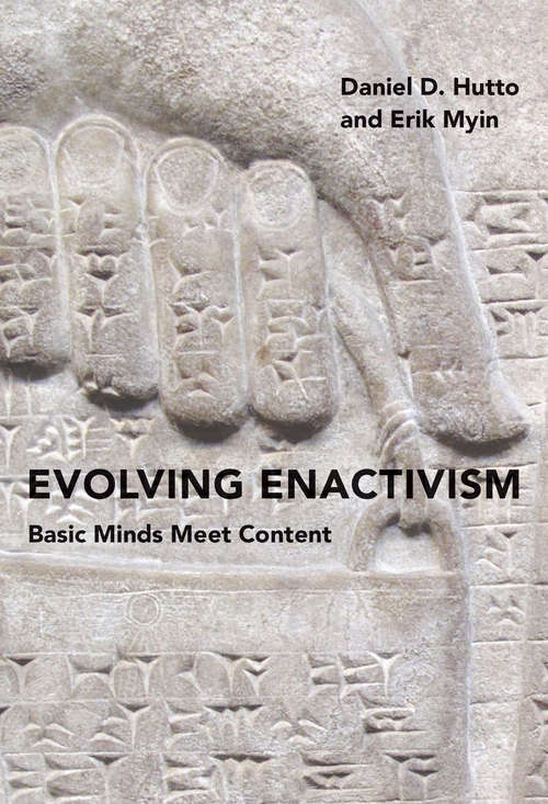 Book cover of Evolving Enactivism: Basic Minds Meet Content (The\mit Press Ser.)