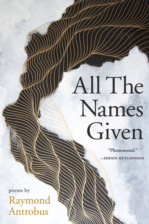 Book cover of All The Names Given: Poems
