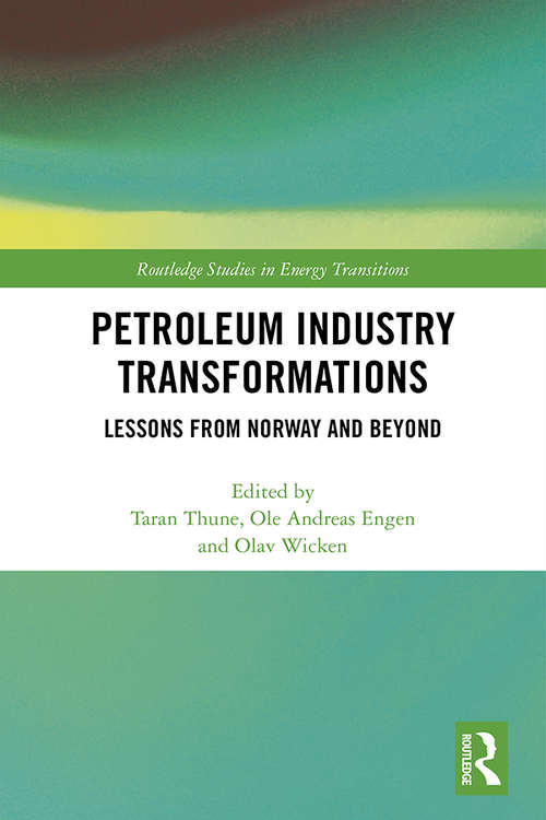 Book cover of Petroleum Industry Transformations: Lessons from Norway and Beyond (Routledge Studies in Energy Transitions)