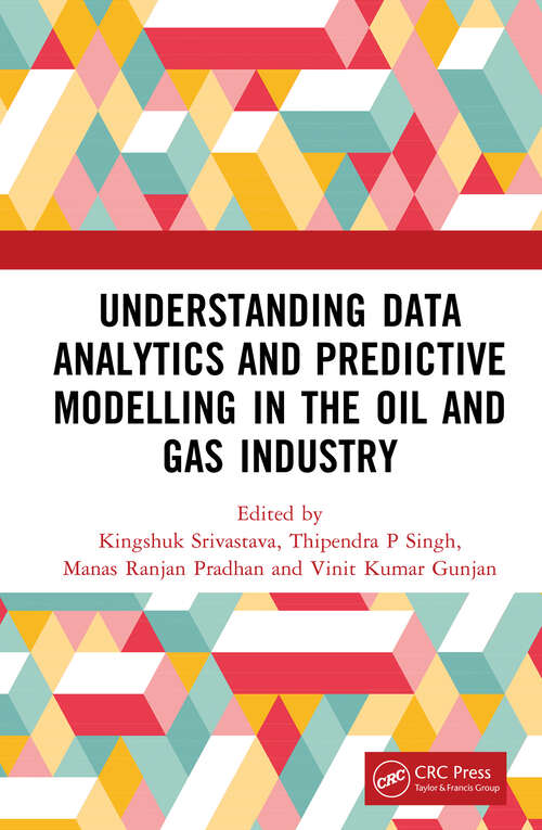 Book cover of Understanding Data Analytics and Predictive Modelling in the Oil and Gas Industry