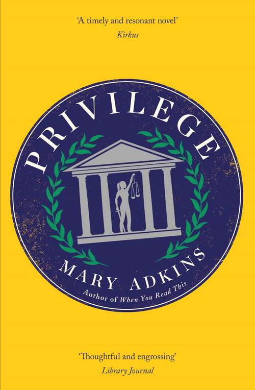 Book cover of Privilege: A smart, sharply observed novel about gender and class set on a college campus