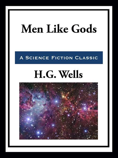 Book cover of Men Like Gods: Large Print