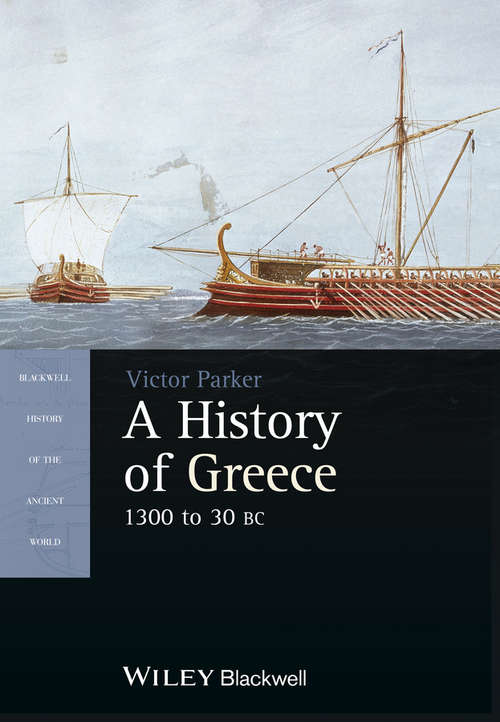 Book cover of A History of Greece, 1300 to 30 BC (Blackwell History of the Ancient World)