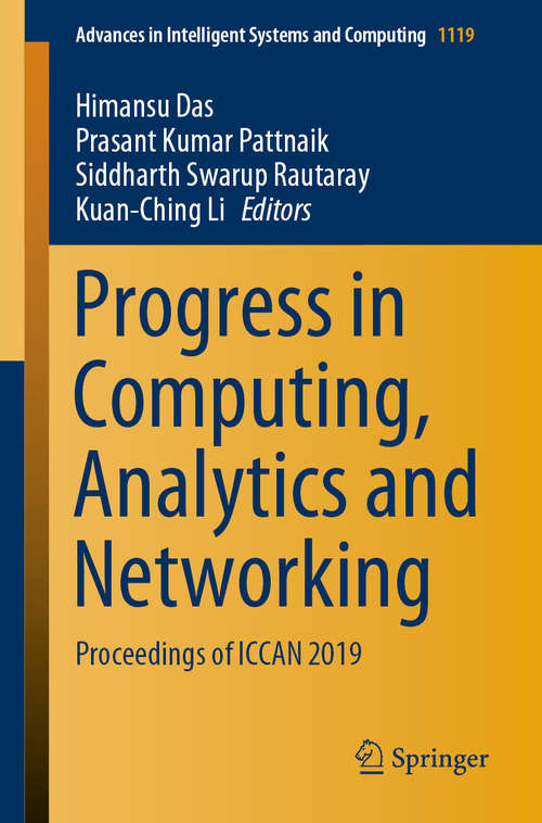 Book cover of Progress in Computing, Analytics and Networking: Proceedings of ICCAN 2019 (1st ed. 2020) (Advances in Intelligent Systems and Computing #1119)