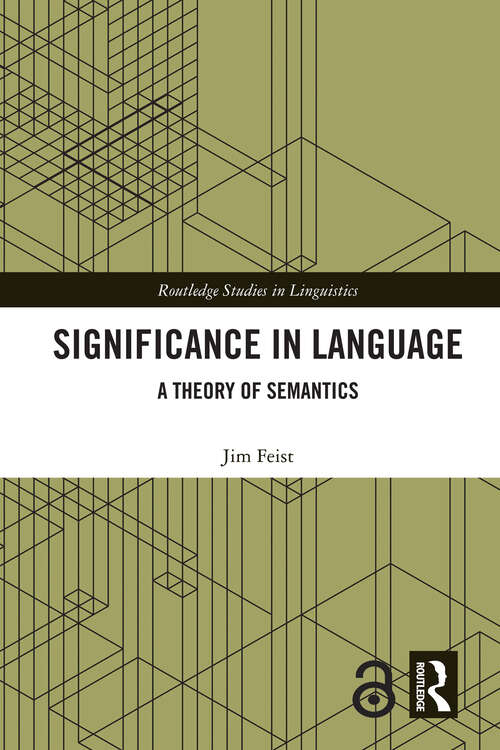 Book cover of Significance in Language: A Theory of Semantics (Routledge Studies in Linguistics)