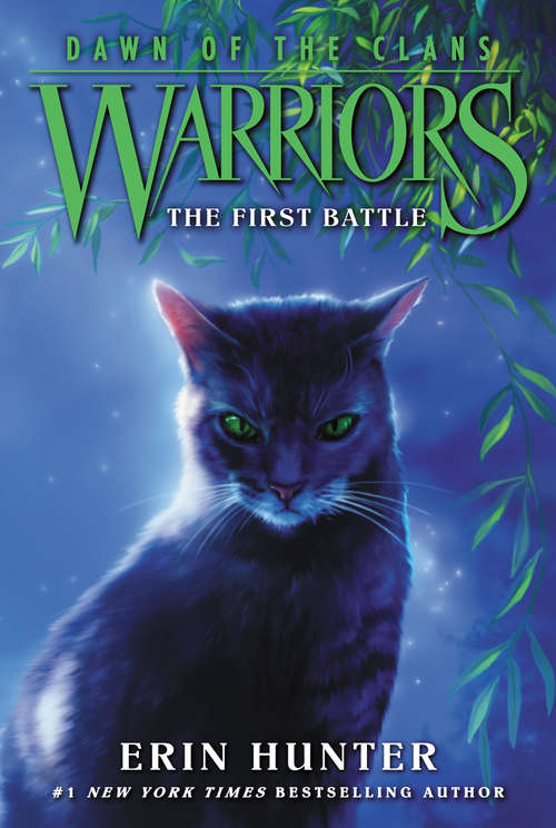 Book cover of Warriors: The First Battle (Warriors: Dawn of the Clans #3)