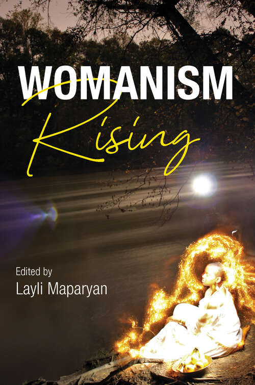 Book cover of Womanism Rising (Transformations: Womanist studies)