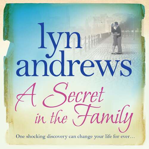 Book cover of A Secret in the Family: One shocking discovery can change your life forever…