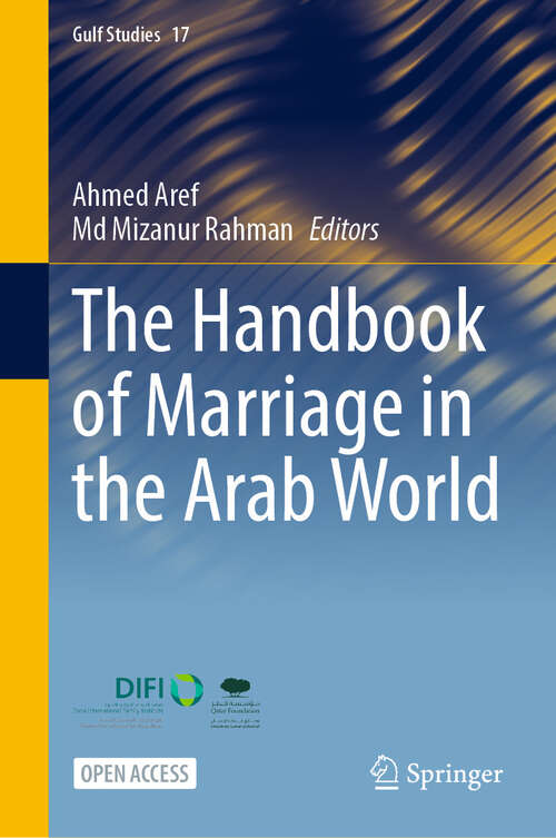 Book cover of The Handbook of Marriage in the Arab World (Gulf Studies #17)