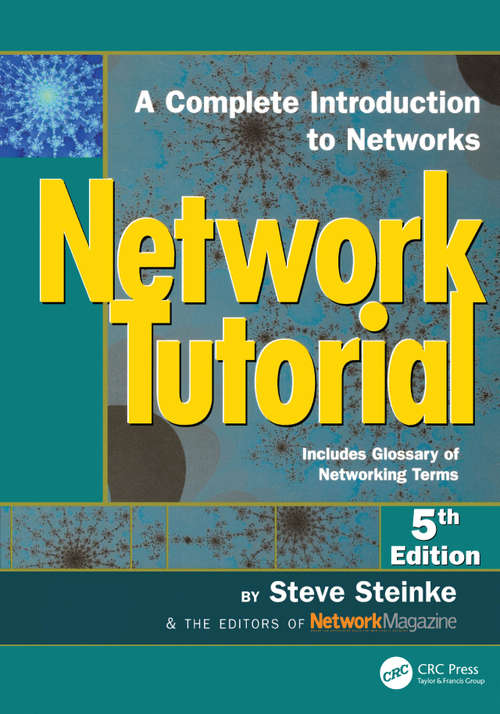 Book cover of Network Tutorial: A Complete Introduction to Networks Includes Glossary of Networking Terms