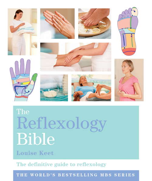 Book cover of The Reflexology Bible: Godsfield Bibles (Godsfield Bibles)