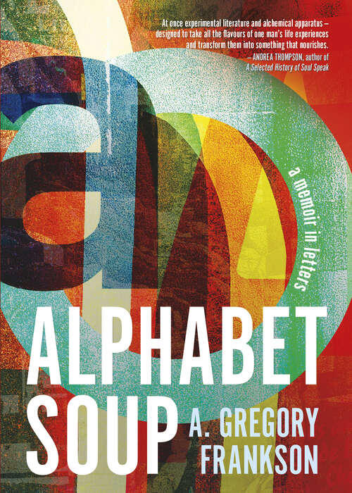 Book cover of Alphabet Soup: A Memoir in Letters