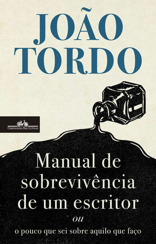 Book cover of Manual de sobrevivência de um escritor: ou o pouco que sei sobre aquilo que faço