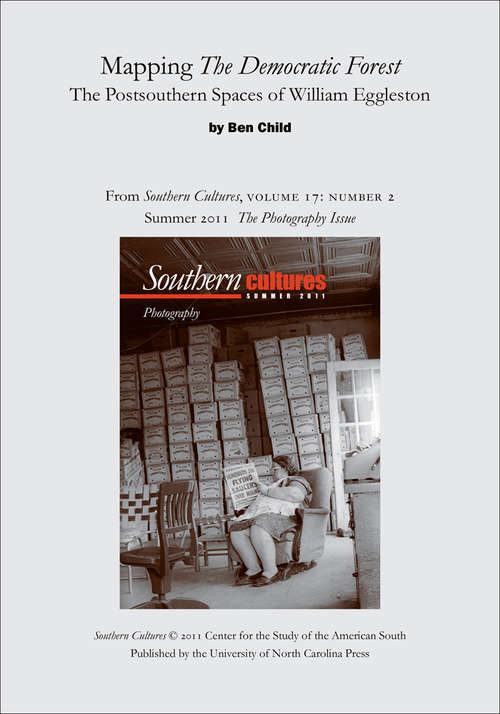 Book cover of Mapping The Democratic Forest: The Postsouthern Spaces of William Eggleston