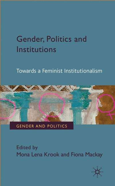 Book cover of Gender, Politics and Institutions