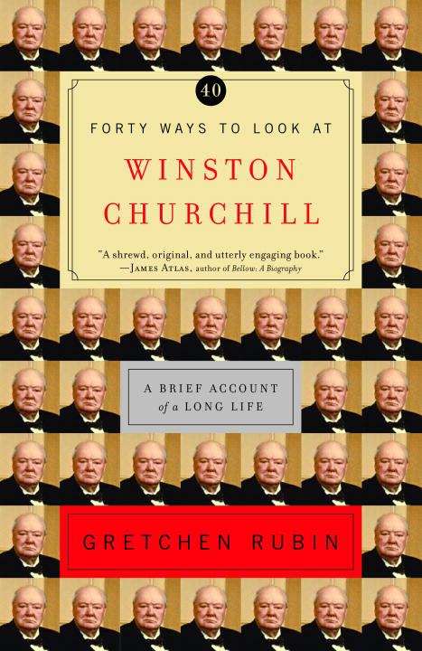 Book cover of Forty Ways to Look at Winston Churchill
