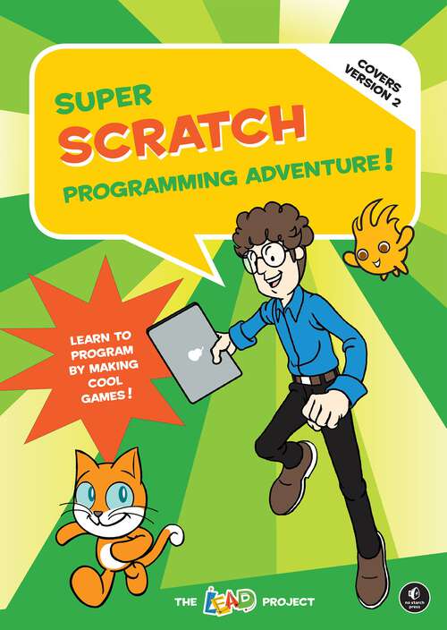 Book cover of Super Scratch Programming Adventure! (Covers Version 2): Learn to Program by Making Cool Games (Covers Version 2) (2)