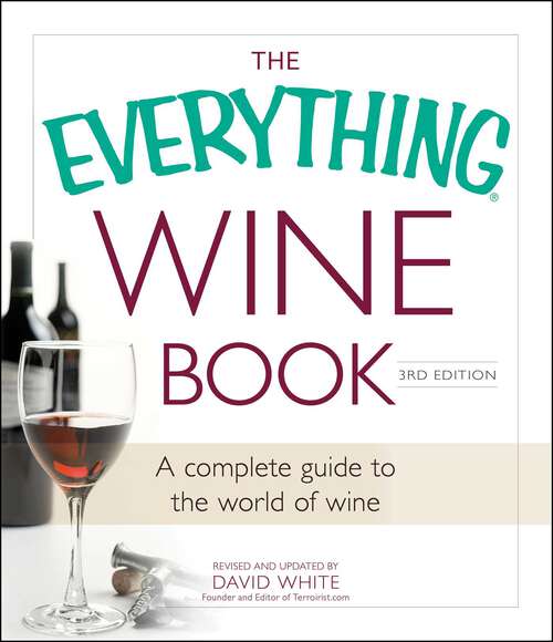 Book cover of The Everything Wine Book: A Complete Guide to the World of Wine