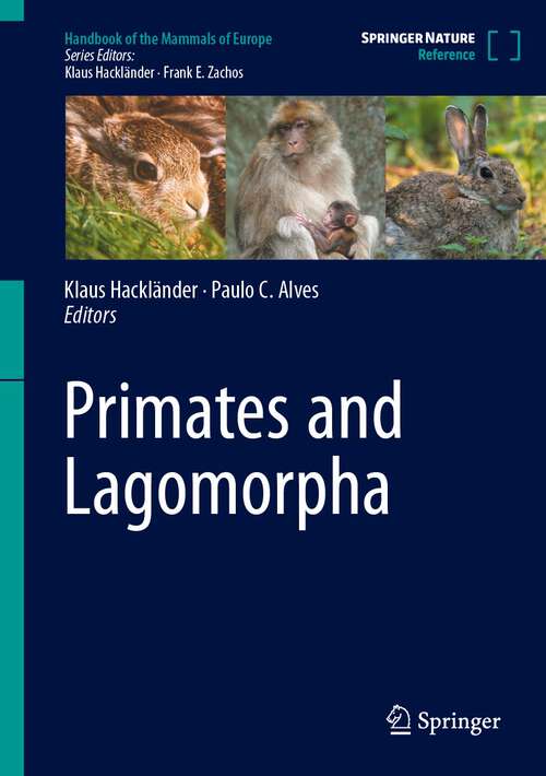 Book cover of Primates and Lagomorpha (1st ed. 2023) (Handbook of the Mammals of Europe)