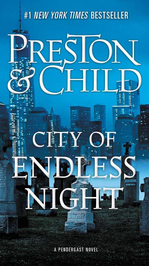 Book cover of City of Endless Night (Agent Pendergast series #17)