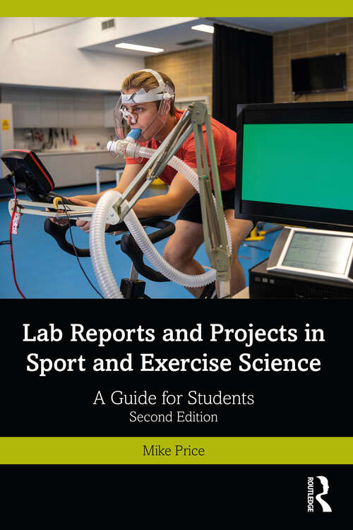 Book cover of Lab Reports and Projects in Sport and Exercise Science: A Guide for Students (2)