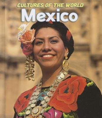 Book cover of Mexico (Cultures Of The World)