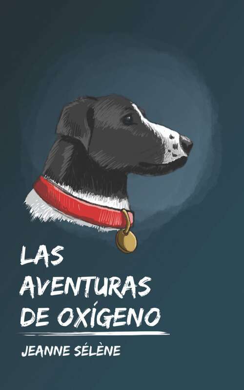 Book cover of Las aventuras de Oxígeno