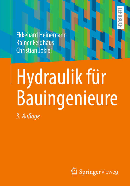 Book cover of Hydraulik für Bauingenieure (3. Auflage 2024)