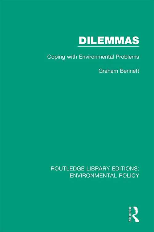 Book cover of Dilemmas: Coping with Environmental Problems (Routledge Library Editions: Environmental Policy #3)