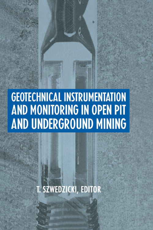 Book cover of Geotechnical Instrumentation and Monitoring in Open Pit and Underground Mining
